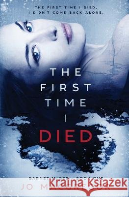 The First Time I Died Jo MacGregor 9780639931722 Joanne MacGregor - książka