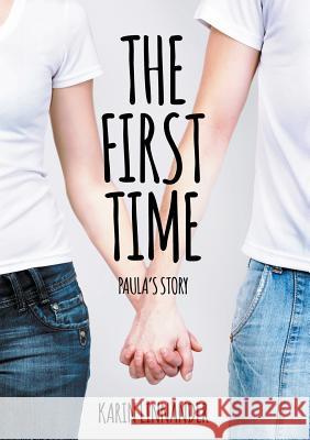 The First Time: Paula's Story Karin Linnander 9783740726942 Twentysix - książka