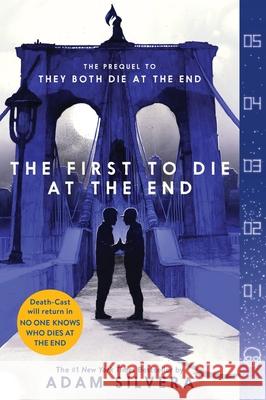 The First to Die at the End Adam Silvera 9780063240810 HarperCollins - książka