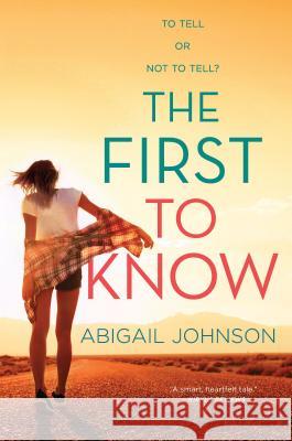 The First to Know Abigail Johnson 9781335139757 Harlequin Teen - książka