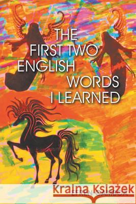 The First Two English Words I Learned Efren Gamboa 9781635246490 Litfire Publishing, LLC - książka