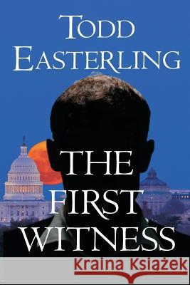 The First Witness Todd Easterling 9780988988019 Virgin Iconic - książka