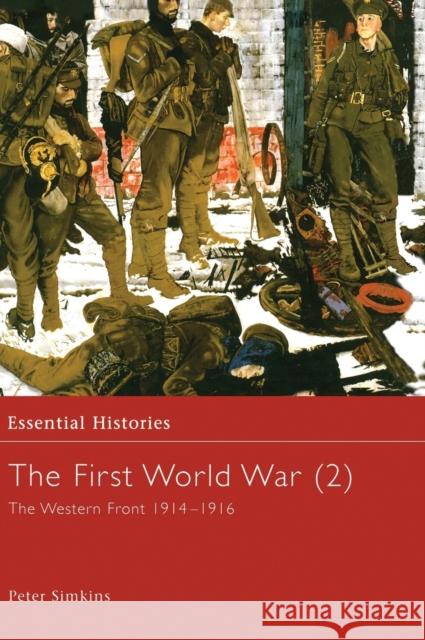 The First World War, Vol. 2: The Western Front 1914-1916 Simkins, Peter 9780415968423 Routledge - książka