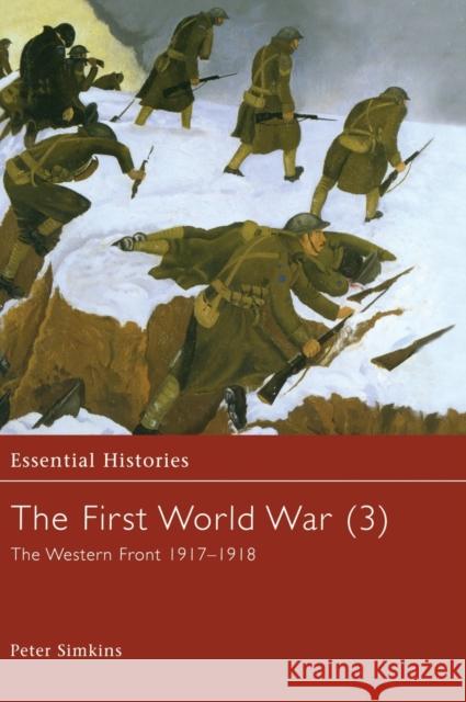 The First World War, Vol. 3: The Western Front 1917-1918 Simkins, Peter 9780415968430 Routledge - książka