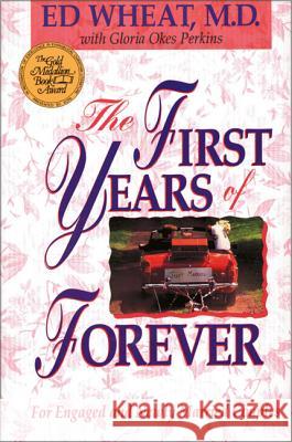 The First Years of Forever Ed Wheat Gloria Okes Perkins 9780310425311 Zondervan Publishing Company - książka