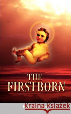 The Firstborn Ron Cutler 9780595169559 Authors Choice Press - książka