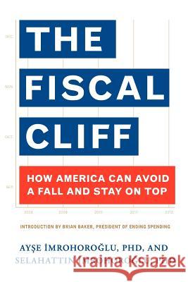 The Fiscal Cliff: How America Can Avoid a Fall And Stay On Top Hsu +. Associates 9780985625511 Ending Spending - książka