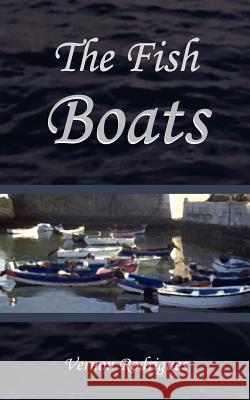 The Fish Boats Vernon Rodrigues 9781420853674 Authorhouse - książka