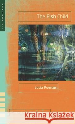 The Fish Child Lucia Puenzo David William Foster 9780896727144 Texas Tech University Press - książka