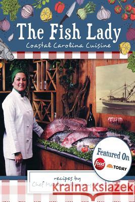 The Fish Lady Tracy Hieronymus Mullins 9781981328154 Createspace Independent Publishing Platform - książka