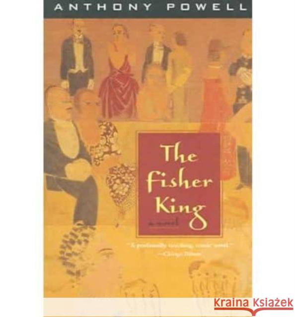 The Fisher King Anthony Powell 9780226677002 University of Chicago Press - książka