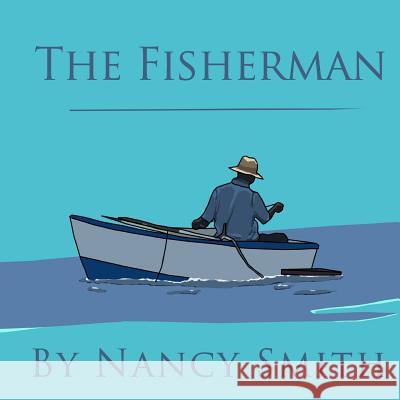 The Fisherman Nancy Smith 9780692400890 Serendipity Fest - książka