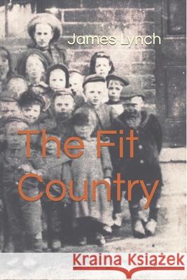 The Fit Country James Lynch 9781838497699 Self Publisher - książka