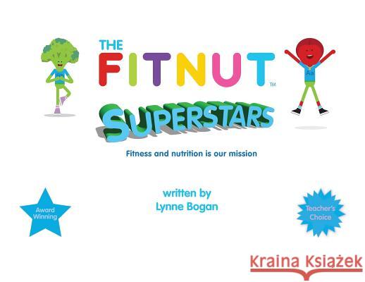 The Fitnut Superstars Lynne Bogan Richard Harrington Kenneth Bogan 9781527239968 Lynne Bogan - książka