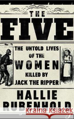 The Five Hallie Rubenhold 9780857524485 Transworld Publishers Ltd - książka