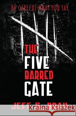 The Five Barred Gate Jeff S. Bray 9781948679671 Wordcrafts Press - książka