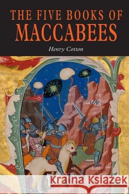 The Five Books of Maccabees in English Henry Cotton 9781684225156 Martino Fine Books - książka