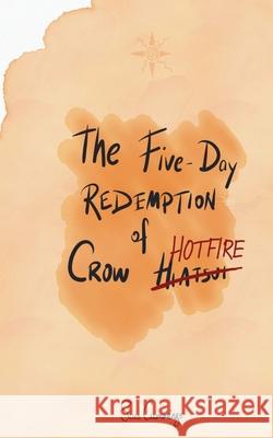 The Five Day Redemption of Crow Hotfire Sues Cummings 9798470147998 Independently Published - książka