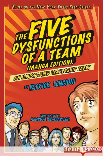 The Five Dysfunctions of a Team, Manga Edition: An Illustrated Leadership Fable  9780470823385 John Wiley & Sons Inc - książka
