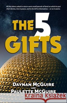 The Five Gifts Daynan McGuire Paulette McGuire 9781614937685 Peppertree Press - książka