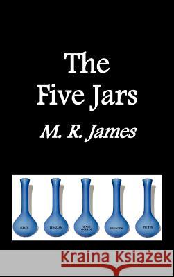 The Five Jars M. R. James 9781849026499 Benediction Classics - książka