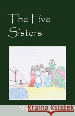 The Five Sisters Manuel Vieira Gomes 9781478726784 Outskirts Press - książka
