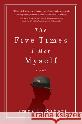 The Five Times I Met Myself James L Rubart 9781410485731 Cengage Learning, Inc - książka