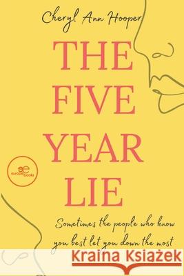 The five year lie Hooper, Cheryl Ann 9791220115452 Europe Books - książka