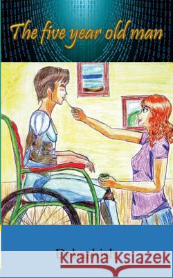 The Five Year Old Man Debashish 9789388081399 Becomeshakespeare.com - książka