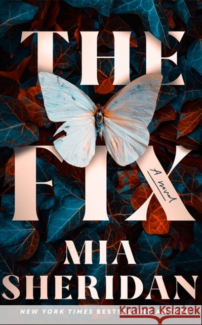 The Fix: A Novel Mia Sheridan 9781662529634 Montlake - książka