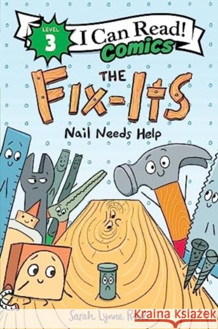 The Fix-Its: Nail Needs Help Sarah Lynne Reul 9780063295506 HarperCollins Publishers Inc - książka