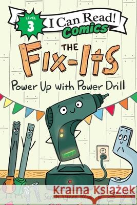 The Fix-Its: Power Up with Power Drill Sarah Lynne Reul Sarah Lynne Reul 9780063295544 Harperalley - książka