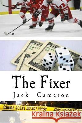 The Fixer Jack Cameron 9781515094029 Createspace - książka