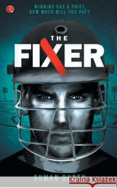 The Fixer Suman Dubey 9789389967364 Rupa Publications India Pvt Ltd - książka