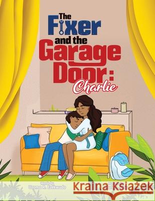 The Fixer and the Garage Door Uzoma Rita Ezekwudo 9781736012673 Blossom - Indie - książka