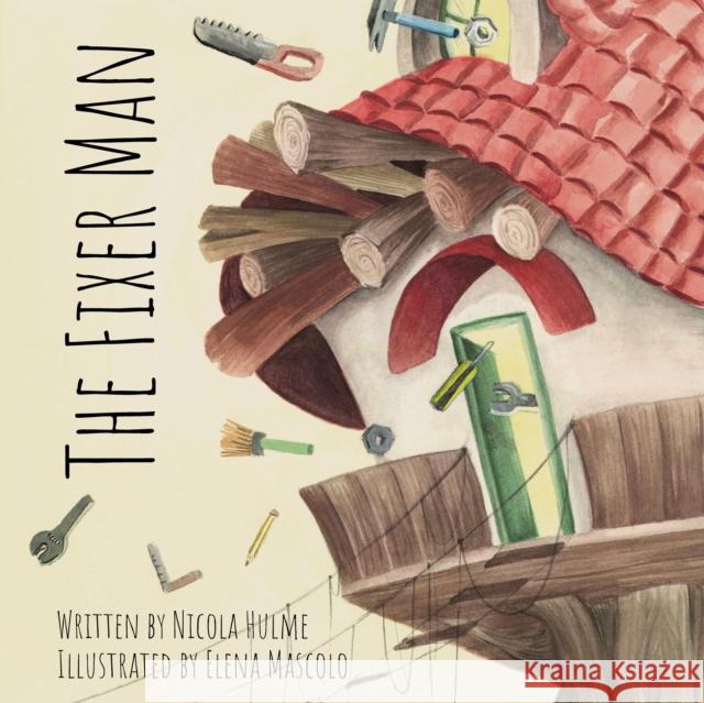 The Fixer Man Nicola Hulme 9781910265802 Andrews UK Limited - książka