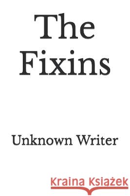 The Fixins Unknown Writer   9798831292954 Independently Published - książka