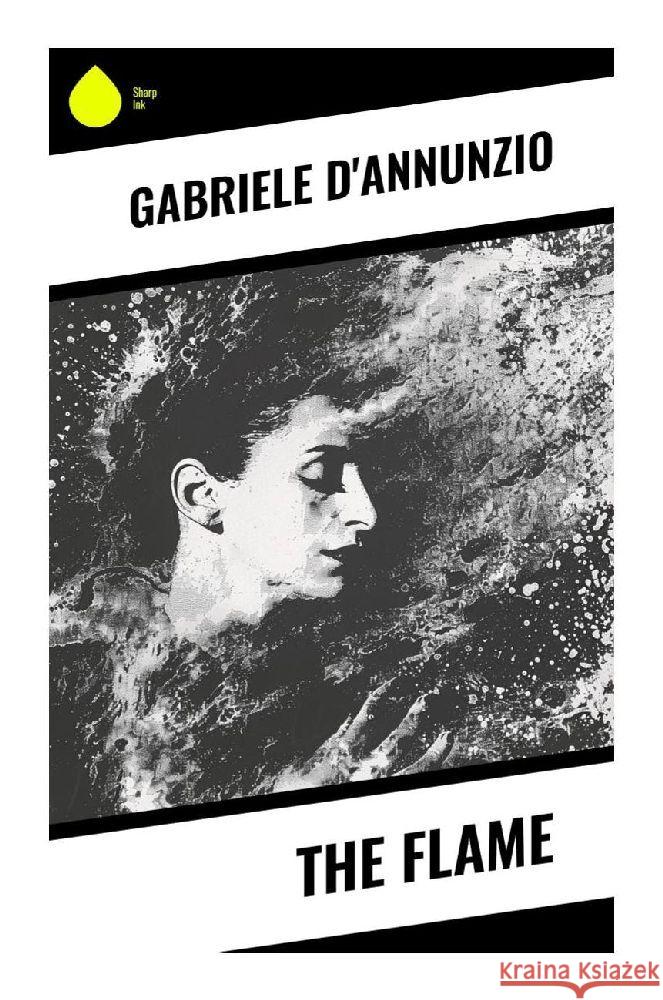 The Flame D'Annunzio, Gabriele 9788028376000 Sharp Ink - książka