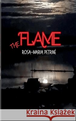 The Flame Rosa Maria Petrine 9789528011224 Bod - Books on Demand - książka