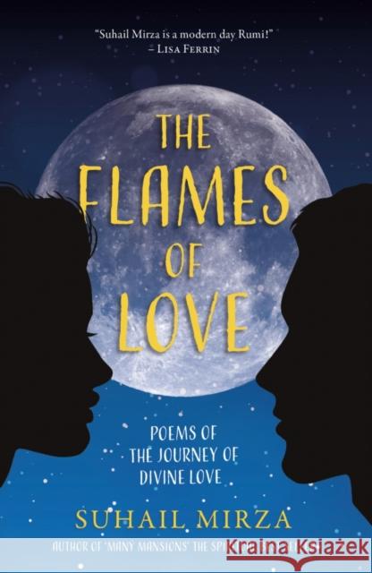 The Flames of Love Mirza, Suhail 9781789017663 Troubador Publishing - książka