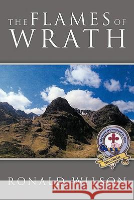 The Flames of Wrath Ronald Wilson 9781449057657 Authorhouse - książka