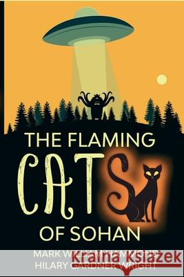 The Flaming Cats of Sohan Hilary Gardner Wright, Mark William Hammond 9781706102526 Independently Published - książka