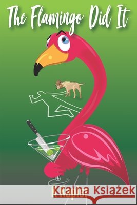 The Flamingo Did It Kalbacher, Karen, Kapler, K. 9798646340628 Independently Published - książka