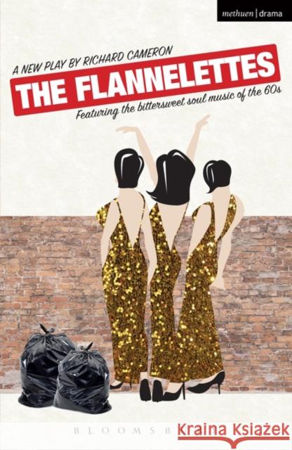 The Flannelettes Richard Cameron 9781474259637 Bloomsbury Academic Methuen - książka