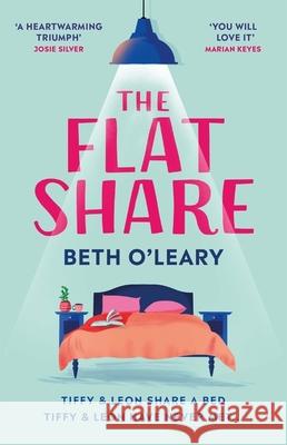 The Flatshare: the utterly heartwarming debut sensation, now a major TV series Beth O'Leary 9781787474413 Quercus Publishing - książka