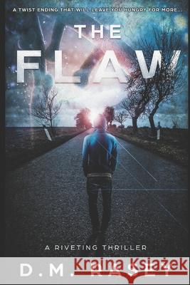 The Flaw D M Rasey 9798702276397 Independently Published - książka