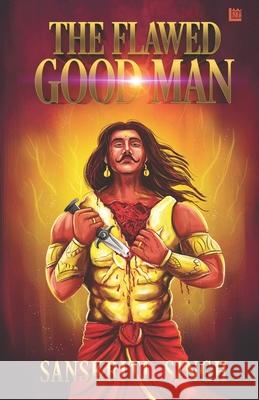The Flawed Good Man Sanskriti Singh 9789390463374 Inkstate Books - książka