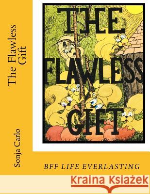 The Flawless Gift: A story about friendship, and old fashioned morals. Anonymous Artist, Sketches by 9781518804137 Createspace - książka