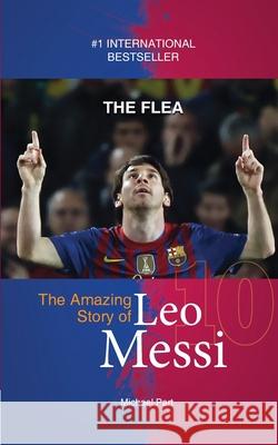 The Flea: The Amazing Story of Leo Messi Michael Part 9781938591532 Sole Books - książka