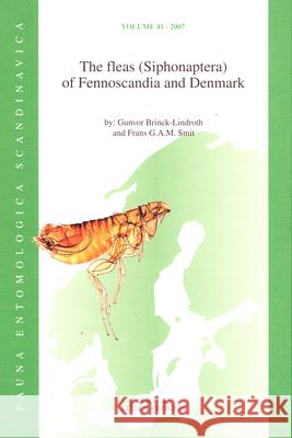 The Fleas (Siphonaptera) of Fennoscandia and Denmark Gunvor Brinck-Lindroth F. G. a. P. Smit 9789004151512 Brill Academic Publishers - książka